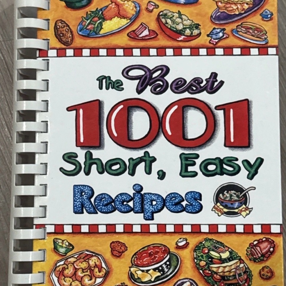 Source Unknown Colorful 1001 Short, Easy Recipes Cookbook